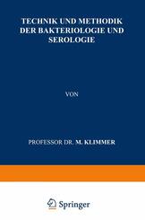 Technik und Methodik der Bakteriologie und Serologie