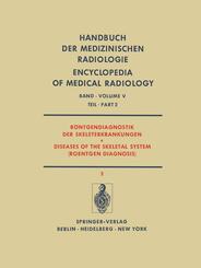 R&ouml;ntgendiagnostik der Skeleterkrankungen / Diseases of the Skeletal System (Roentgen Diagnosis).Tl.2