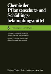 Spezielle Chemie der Herbizide &middot; Anwendung und Wirkungsweise / Special Chemistry of Herbicides &middot; Applications and Mechanisms