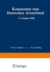 Kommentar zum Deutschen Arzneibuch 6. Ausgabe 1926