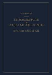 Die Schleimh&auml;ute des Ohres und der Luftwege