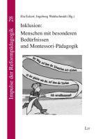 Inklusion: Menschen mit besonderen Bed&uuml;rfnissen und Montessori-P&auml;dagogik
