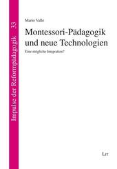 Montessori-P&auml;dagogik und neue Technologien