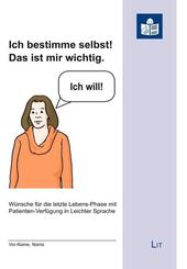 Ich bestimme selbst! Das ist mir wichtig.