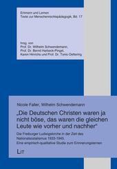 "Die Deutschen Christen waren ja nicht b&ouml;se, das waren die gleichen Leute wie vorher und nachher"