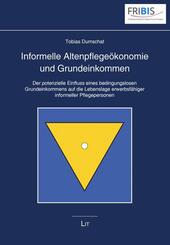 Informelle Altenpflege&ouml;konomie und Grundeinkommen