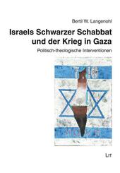 Israels Schwarzer Schabbat und der Krieg in Gaza