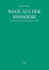 Wege aus der Sinnkrise