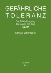 Gef&auml;hrliche Toleranz