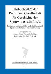 Jahrbuch 2025 der Deutschen Gesellschaft f&uuml;r Geschichte der Sportwissenschaft e.V.