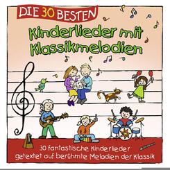 Die 30 besten Kinderlieder mit Klassikmelodien,1 Audio-CD