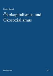 &Ouml;kokapitalismus und &Ouml;kosozialismus