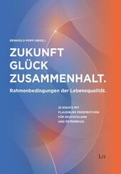Zukunft - Gl&uuml;ck - Zusammenhalt