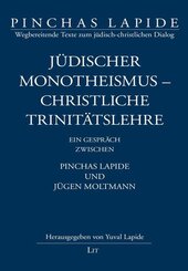 J&uuml;discher Monotheismus - christliche Trinit&auml;tslehre