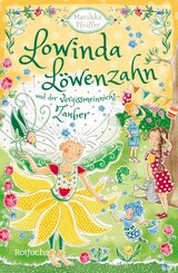 Lowinda Löwenzahn und der Vergissmeinnicht-Zauber (eBook, ePUB)