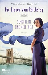 Die Frauen vom Reichstag: Schritte in eine neue Welt (eBook, ePUB)