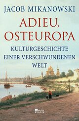 Adieu, Osteuropa (eBook, ePUB)