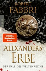 Alexanders Erbe: Der Fall des Weltenreichs (eBook, ePUB)