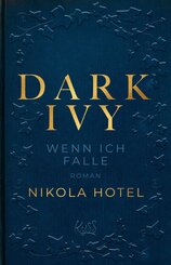 Dark Ivy - Wenn ich falle (eBook, ePUB)