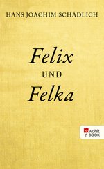 Felix und Felka (eBook, ePUB)