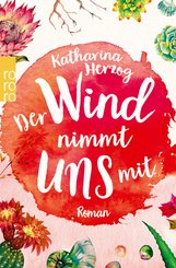 Der Wind nimmt uns mit (eBook, ePUB)