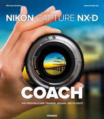 Nikon Capture NX-D COACH (eBook, PDF)