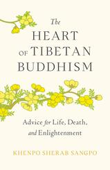 The Heart of Tibetan Buddhism