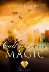 Call it magic 5: Wandelfieber (eBook, ePUB)