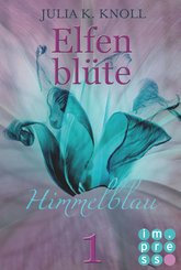 Himmelblau (Elfenblüte, Teil 1) (eBook, ePUB)