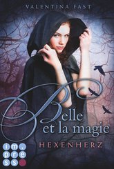Belle et la magie 1: Hexenherz (eBook, ePUB)