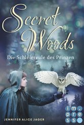 Secret Woods 2: Die Schleiereule des Prinzen (Märchenadaption von »Brüderchen und Schwesterchen«) (eBook, ePUB)