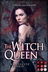 The Witch Queen. Entfesselte Magie (eBook, ePUB)
