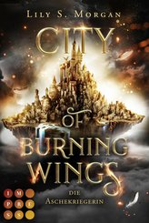 City of Burning Wings. Die Aschekriegerin (eBook, ePUB)