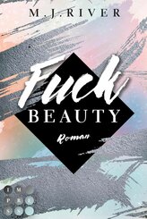 Fuck Beauty (Fuck-Perfection-Serie 2) (eBook, ePUB)