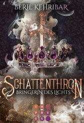 Schattenthron 2: Bringerin des Lichts (eBook, ePUB)