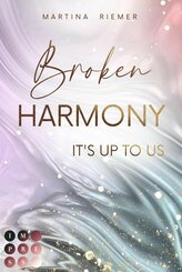 Broken Harmony (It's Up to Us 1) (eBook, ePUB)