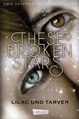 These Broken Stars. Lilac und Tarver (eBook, ePUB)