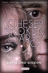 These Broken Stars. Sofia und Gideon (eBook, ePUB)