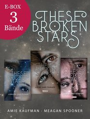 These Broken Stars: Alle drei Bände der Bestseller-Serie in einer E-Box! (eBook, ePUB)