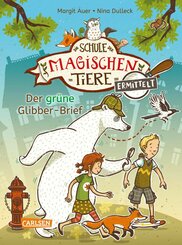 Die Schule der magischen Tiere ermittelt 1: Der grüne Glibber-Brief (Zum Lesenlernen) (eBook, ePUB)