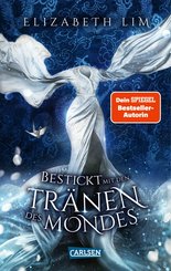 Bestickt mit den Tränen des Mondes (Ein Kleid aus Seide und Sternen 2) (eBook, ePUB)