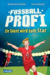 Fußballprofi 3: Fußballprofi - Ein Talent wird zum Star (eBook, ePUB)