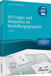 101 Fragen und Antworten im Vorstellungsgespr&auml;ch