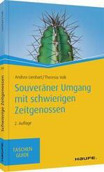 Souver&auml;ner Umgang mit schwierigen Zeitgenossen