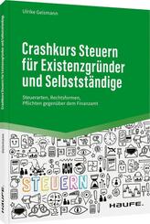 Crashkurs Steuern f&uuml;r Existenzgr&uuml;nder und Selbstst&auml;ndige