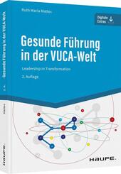 Gesunde F&uuml;hrung in der VUCA-Welt