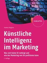 K&uuml;nstliche Intelligenz im Marketing