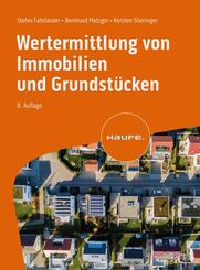 Wertermittlung von Immobilien und Grundst&uuml;cken