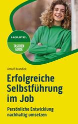 Erfolgreiche Selbstf&uuml;hrung im Job