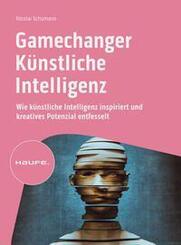 Gamechanger K&uuml;nstliche Intelligenz